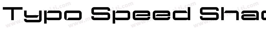 Typo Speed Shadowed Demo字体转换